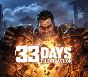 33 Days till Extraction