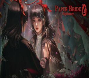 Paper Bride 6 Nightmare