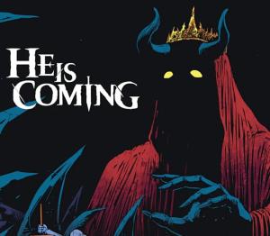 He is Coming