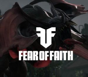FEAR OF FAITH