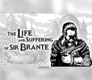 The Life and Suffering of Sir Brante