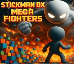 STICKMAN DX : MEGA FIGHTERS