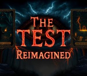 The Test: Reimagined