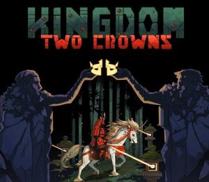 Kingdom Two Crowns