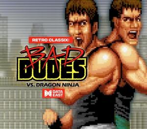 Retro Classix: Bad Dudes