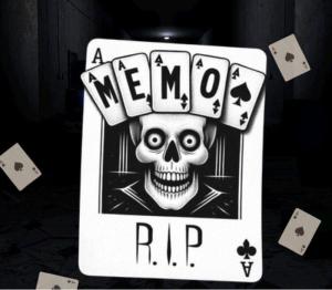 Memo R.I.P.
