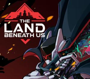 The Land Beneath Us