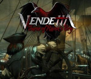 Vendetta - Curse of Raven's Cry Deluxe Edition