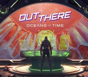 Out There: Oceans of Time