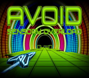Avoid - Sensory Overload