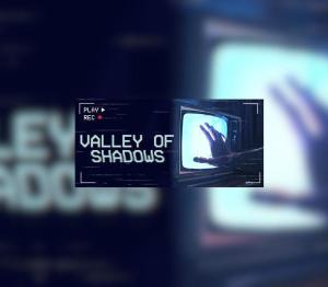 Valley of Shadows