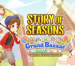 STORY OF SEASONS: Grand Bazaar Super Digital Deluxe Edition