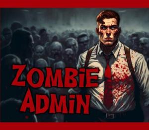 Zombie Admin