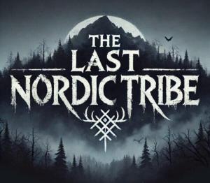 The Last Nordic Tribe