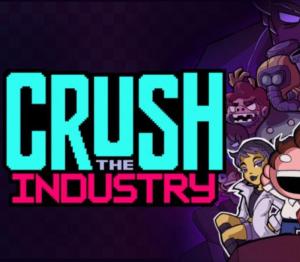 Crush the Industry