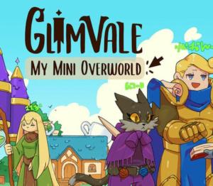 Glimvale : My Mini Overworld