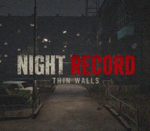 Night Record: Thin Walls