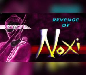 Revenge Of Noxi
