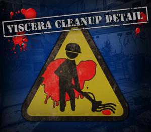 Viscera Cleanup Detail