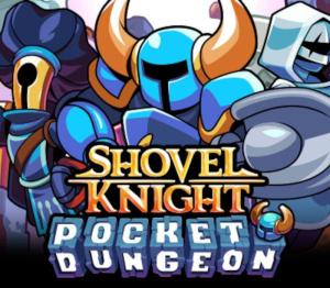 Shovel Knight Pocket Dungeon