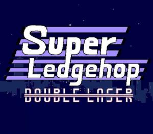 Super Ledgehop: Double Laser