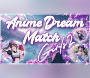 Anime Dream Match: Girls 2