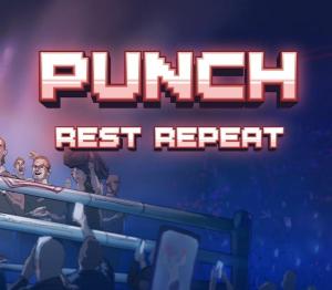 Punch, Rest, Repeat