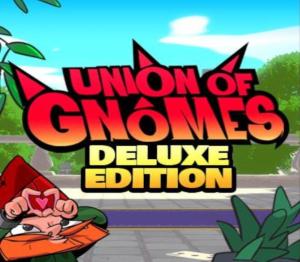 Union of Gnomes: Deluxe Edition