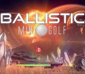 Ballistic Mini Golf
