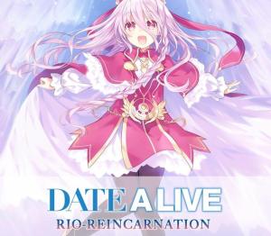 DATE A LIVE: Rio Reincarnation