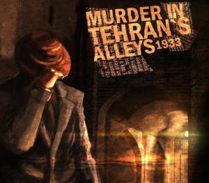 Murder In Tehran's Alleys 1933