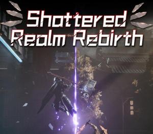 Shattered Realm Rebirth