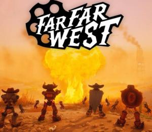 Far Far West PRE-ORDER