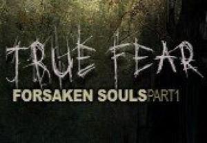 True Fear: Forsaken Souls Part 1
