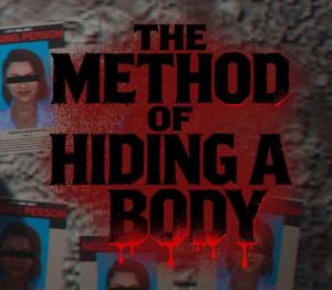 The Method of Hiding a Body
