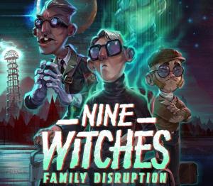 Nine Witches: Family Disruption