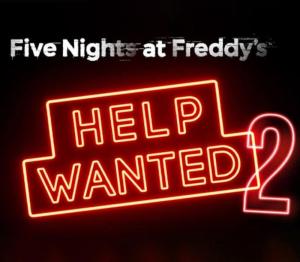Five Nights at Freddy's: Help Wanted 2