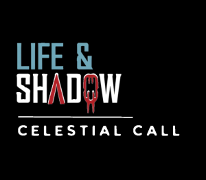 Life & Shadow: Celestial Call