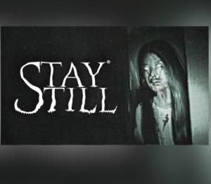 Stay Still