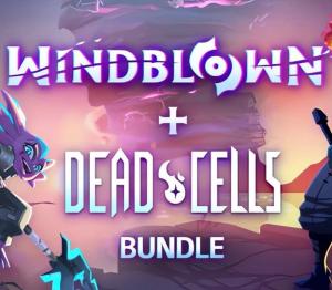 Windblown + Dead Cells Bundle