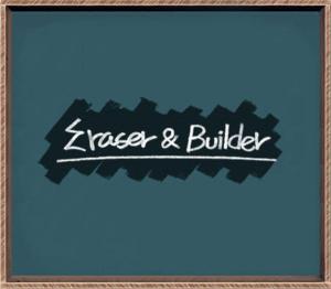 Eraser & Builder