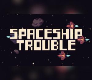 Spaceship Trouble