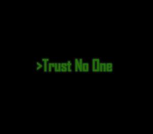 Trust No One