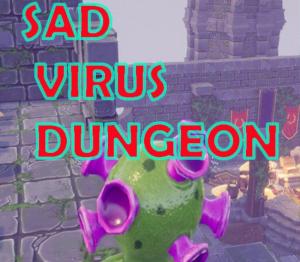 Sad Virus Dungeon