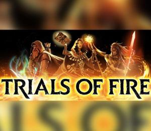 Trials of Fire