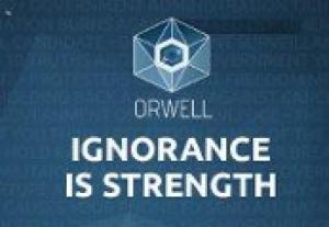 Orwell: Ignorance is Strength