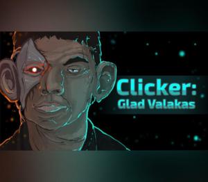 Clicker: Glad Valakas