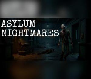 Asylum Nightmares