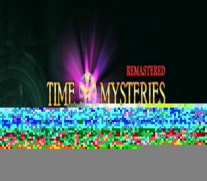 Time Mysteries: Inheritance - Remastered